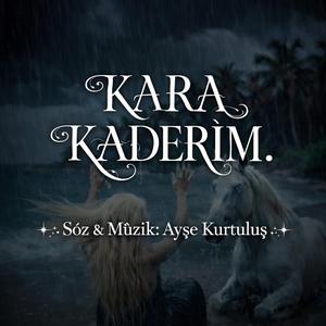 KARA KADERiM