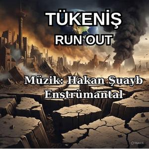 Tükeniş Run Out - Enstrümantal