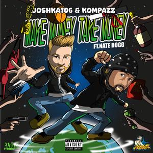 Make Money Take Money (feat. Nate Dogg)