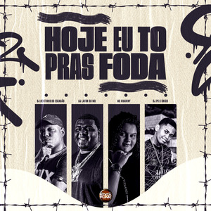 Hoje Eu To Pras Foda