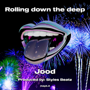 Rolling down the deep