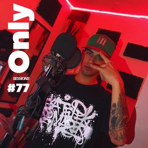Only Sessions #77