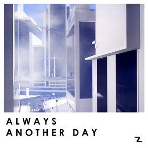 Always Another Day