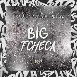 Big Tcheca