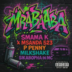 Mrabaraba (feat. Smamak msanda 523 milkshake p_penny) (Galaxy music)