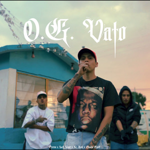 O G Vato