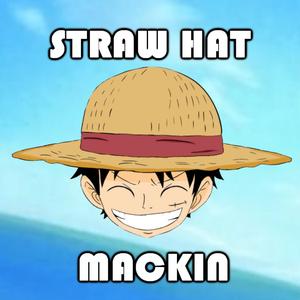 Straw Hat Mackin (One Piece Rap)