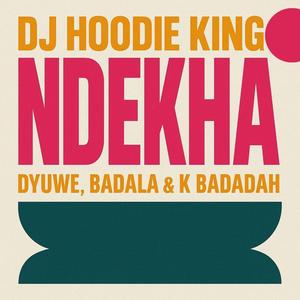 Ndekha (feat. Dyuwe Lenin, Badala & K Badadah)