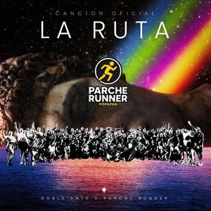 La Ruta (Himno Oficial Parche Runner)