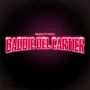 BADDIE DEL CARTIER
