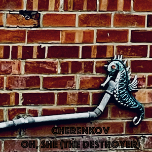 Oh, She (The Destroyer)