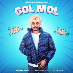 Gol Mol: Arsh Multani