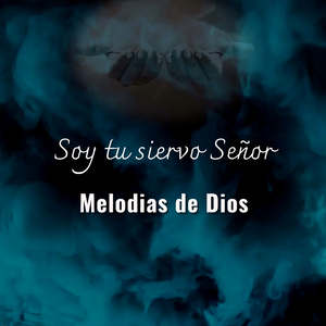 Soy tu Siervo Señor