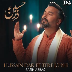 Hussain Dar Pe Tere Jo Bhi