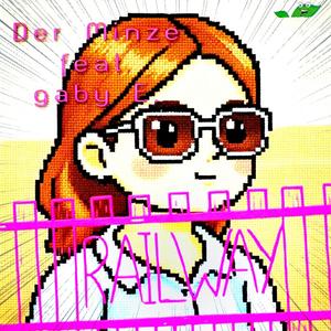 RAILWAY (feat. gaby E.)