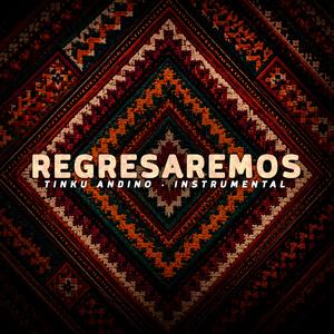 Regresaremos