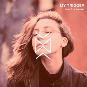 My Trigger (basé remix)