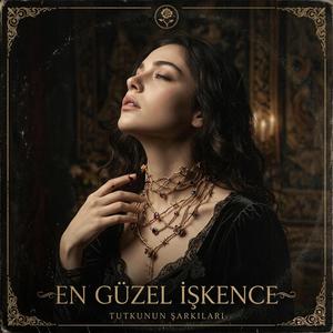 En güzel İşkence