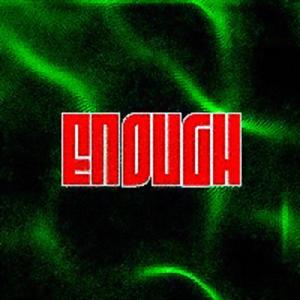Enough