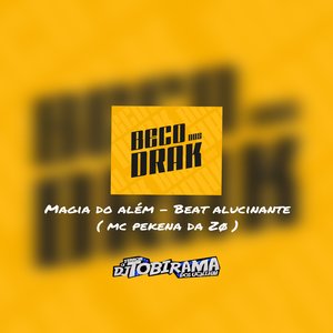 MAGIA DO ALÉM - BEAT ALUCINANTE