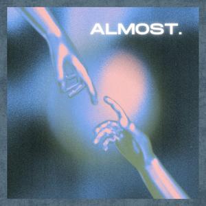 almost