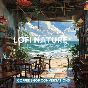 Lo-Fi Cafe (Lofi Chill Ocean Sounds)