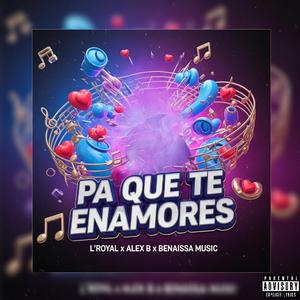 Pa que te enamores (feat. Alex B El Lider)
