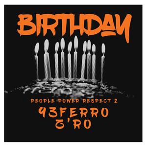 Birthday (feat. Z'ro)