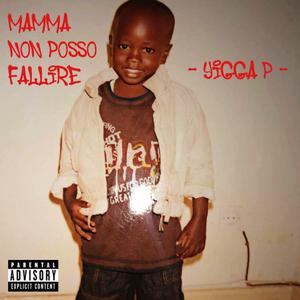 Mamma non posso fallire