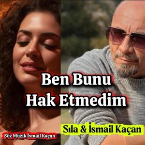 Ben Bunu Hak Etmedim