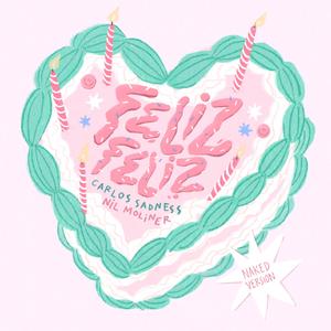 Feliz Feliz (Naked Version)