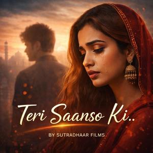Teri Saanso Ki..