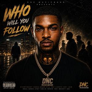 Who will you follow (Me)