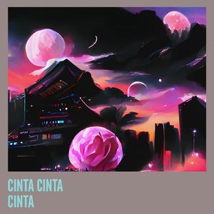 CINTA CINTA CINTA
