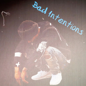 Bad Intentions