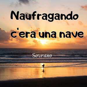 Naufragando c'era una nave
