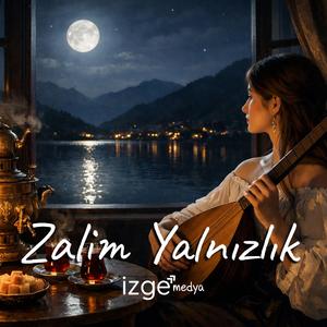 Zalim Yalnızlık