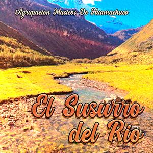 El Susurro Del Rio