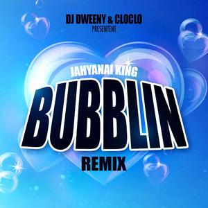 BUBBLIN (Radio Edit)