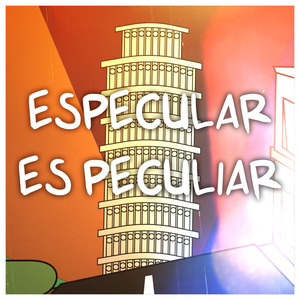 Especular es peculiar