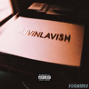 #LIVINLAVISH (feat. 2MEY & Z@E)