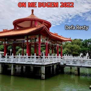 On Me Dugem 2022