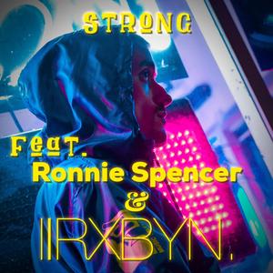 Strong (feat. Ronnie Spencer & Rxbyn)