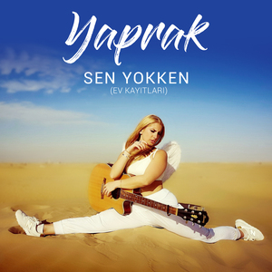 Sen Yokken (Ev Kayıtları)