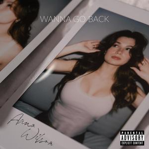 Wanna Go Back