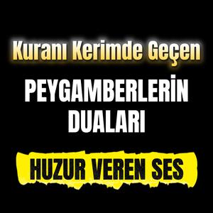 Kuranı Kerimde Geçen Peygamberlerin Duaları