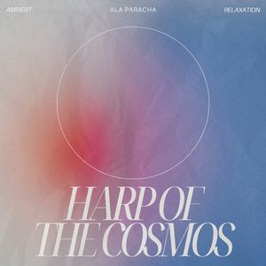 Harp Of The Cosmos