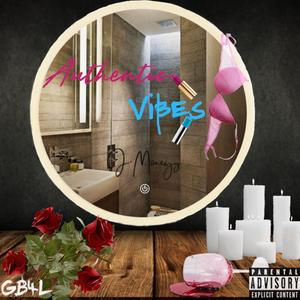 Authentic Vibes (Outro)