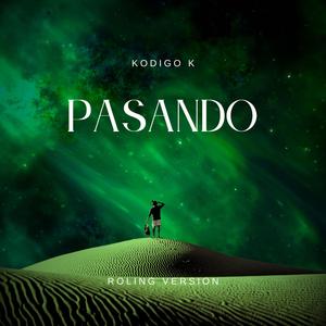 PASANDO (Roling Version)