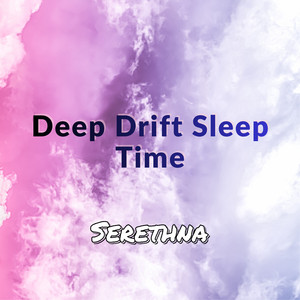 Deep Drift Sleep Time (Full Version)